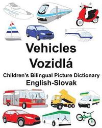 bokomslag English-Slovak Vehicles/Vozidlá Children's Bilingual Picture Dictionary