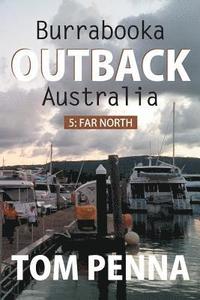 bokomslag Burrabooka Outback Australia: 5: Far North Queensland