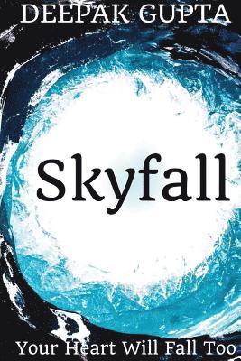 bokomslag Skyfall: Your Heart Will Fall Too