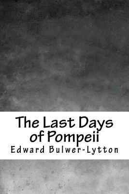 Edward Bulwer Lytton Lytton - The Last Days of Pompeii, Häftad