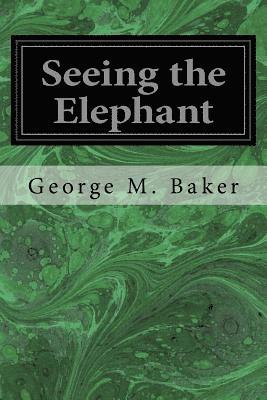 Seeing the Elephant 1