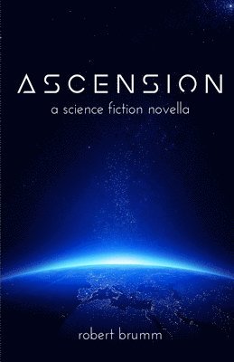 bokomslag Ascension: A Science Fiction Novella