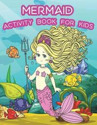 bokomslag Mermaid Activity Book For Kids: : Fun Mermaid Theme Activities for Kids. Coloring Pages, Color by Numbers, Count the number, Trace lines and letters.