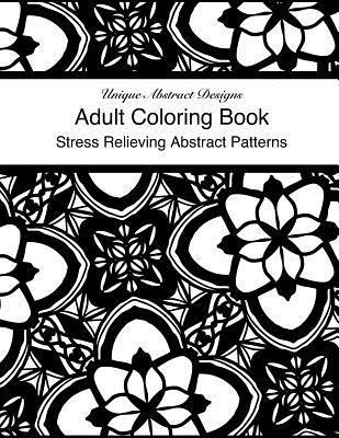 bokomslag Adult Coloring Book Stress Relieving Abstract Designs