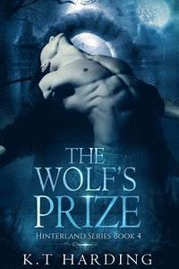 bokomslag Hinterland Series Book 4: The Wolf's Prize