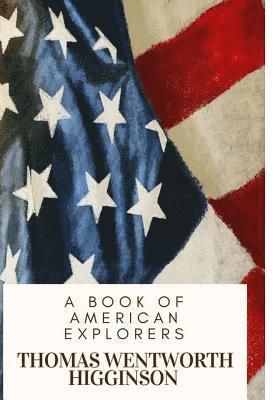 bokomslag A Book of American Explorers