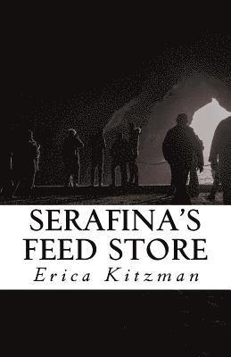 Serafina's Feed Store 1