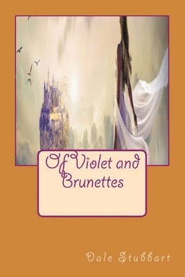 bokomslag Of Violet and Brunettes