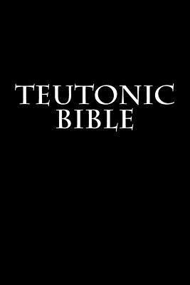 bokomslag Teutonic Bible