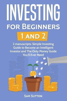 Investing for Beginners: Investing for Beginners 1 and Investing for Beginners 2 1