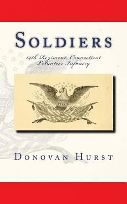 Donovan Hurst - Soldiers of the 14th Regiment, Connecticut Volunteer Infantry, Häftad