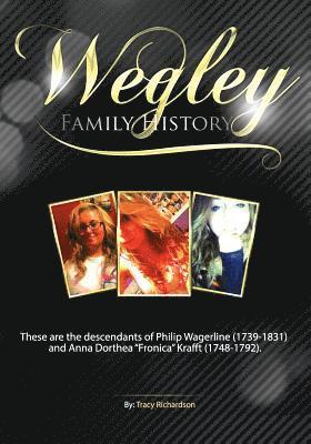 bokomslag The Wegley Family History