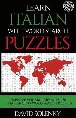 bokomslag Learn Italian with Word Search Puzzles: Learn Italian Language Vocabulary with Challenging Word Find Puzzles for All Ages