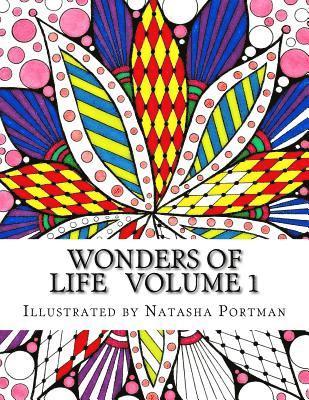 Natasha Nicole Portman - Wonders of life. Volume 1: Coloring book for adults and children, Häftad
