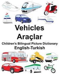 bokomslag English-Turkish Vehicles Children's Bilingual Picture Dictionary