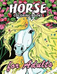 bokomslag Horse Coloring Book: Unique Coloring Book Easy, Fun, Beautiful Coloring Pages for Adults and Grown-up