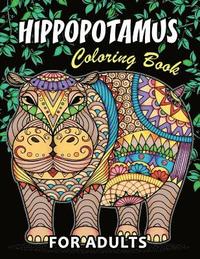bokomslag Hippopotamus Coloring book: Hippo Unique Coloring Book Easy, Fun, Beautiful Coloring Pages for Adults and Grown-up