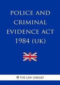 bokomslag Police and Criminal Evidence Act 1984