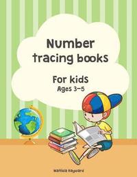 bokomslag Number tracing books for kids ages 3-5.: Learn numbers 1 to 10, 2 Style!, Coloring number, Practice For Kids, Ages 3-5, Number Writing Practice(1-10)