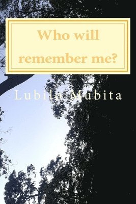 Who will remember me? 1