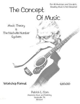 bokomslag The Concept Of Music: Music Theory and The Nashville Number System