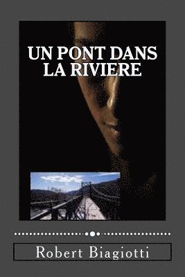 Un pont dans la riviere 1