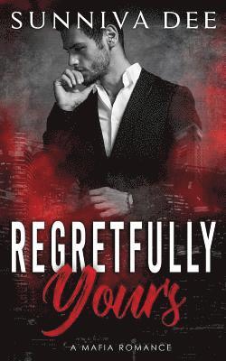 Regretfully Yours 1