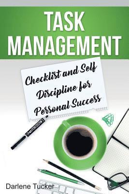 bokomslag Task Management: Checklist and Self Discipline for Personal Success