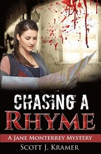 bokomslag Chasing a Rhyme: A Jane Monterrey Mystery