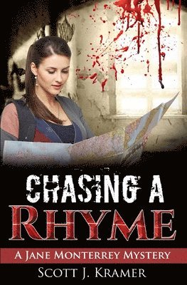 Chasing a Rhyme: A Jane Monterrey Mystery 1