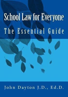 bokomslag School Law for Everyone: The Essential Guide