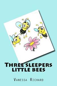 bokomslag Three sleepers little bees