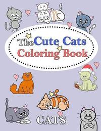 bokomslag The Cute Cats Coloring Book: : Kids Coloring Book with Fun, Easy, and Relaxing Coloring Pages (Children's coloring books)
