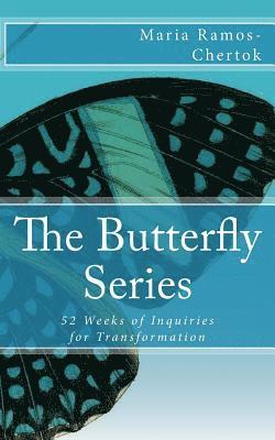 bokomslag The Butterfly Series: 52 Weeks of Inquiries for Transformation