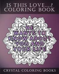 bokomslag Is This Love....? Mandala Coloring Book