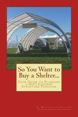 Andrea Eygenraam, Norm Eygenraam - So You Want to Buy a Shelter...., Häftad