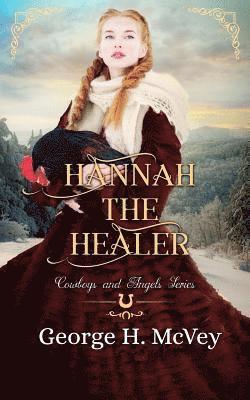 George H. McVey - Hannah the Healer, Häftad