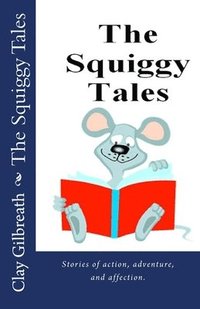bokomslag The Squiggy Tales