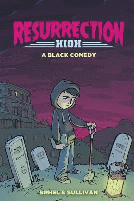 bokomslag Resurrection High: A Black Comedy