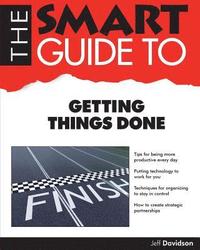 bokomslag The Smart Guide to Getting Things Done