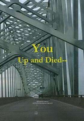 You Up and Died: A Grief and Growth Experience 1