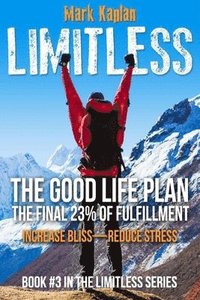 bokomslag The Good Life Plan: The Final 23% of Fulfillment