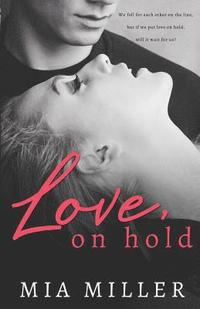 bokomslag Love on Hold: A Sweet New Adult Romance