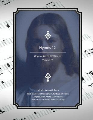 bokomslag Hymns 12: Original Sacred SATB Music