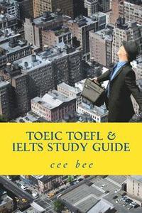 bokomslag TOEIC TOEFL & IELTS Study Guide: A study guide