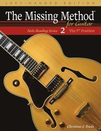 bokomslag The Missing Method for Guitar, Book 2 Left-Handed Edition