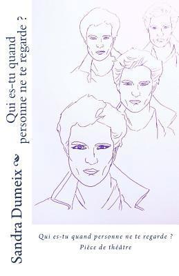 Qui es-tu quand personne ne te regarde ?