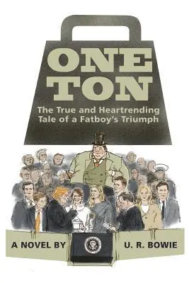 U. R. Bowie - One Ton: The True and Heartrending Tale of a Fatboy's Triumph, Häftad. Tillgänglighet: Lägg i varukorg