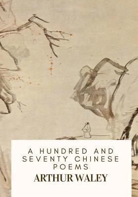 bokomslag A Hundred and Seventy Chinese Poems