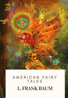 bokomslag American Fairy Tales